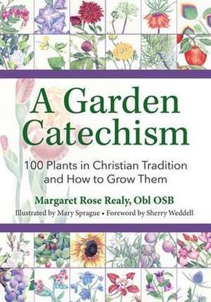 A Garden Catechism de Margaret Rose Realy