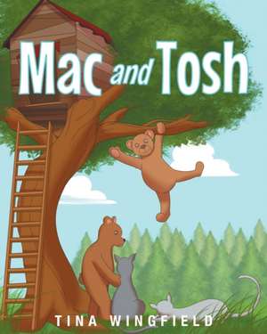 Mac And Tosh de Tina Wingfield