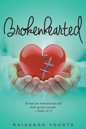 Brokenhearted de Rhiannon Younts