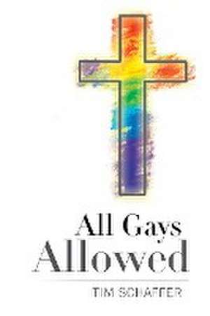 All Gays Allowed de Tim Schaffer