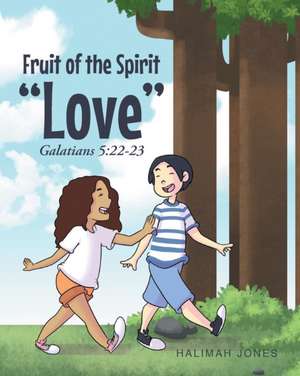 Fruit Of The Spirit de Halimah Jones