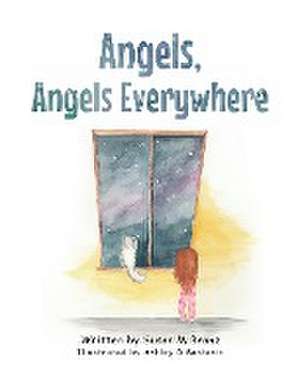 Angels, Angels Everywhere de Susan M. Branz