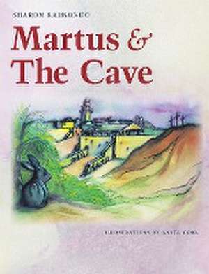 Martus and The Cave de Sharon Raimondo