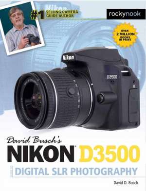 David Busch's Nikon D3500 Guide to Digital SLR Photography de David D Busch