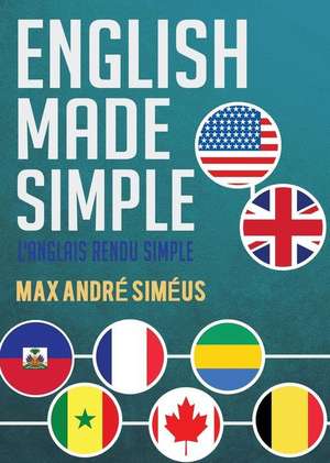 English Made Simple de Max Andre Simeus