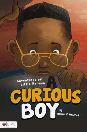 A Curious Boy de Herman J. Woodfork