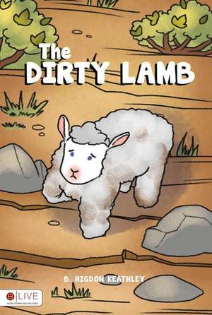 The Dirty Lamb de B. Higdon Keathley