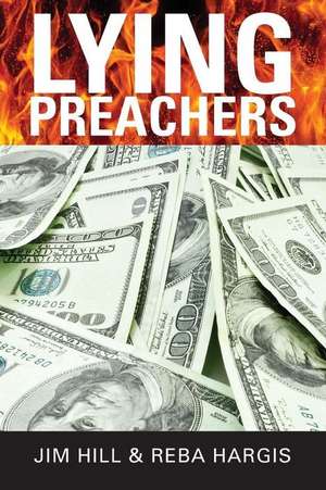 Lying Preachers de Jim Hill