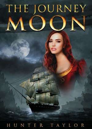 The Journey Moon de Hunter Taylor