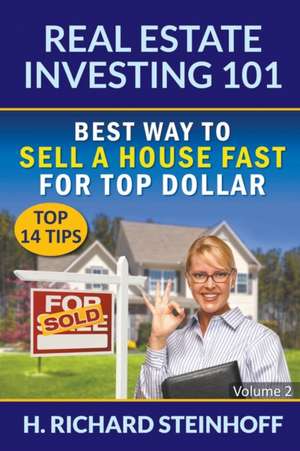 Real Estate Investing 101 de H. Richard Steinhoff