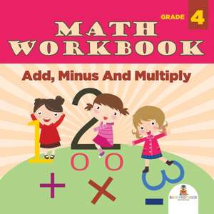 Grade 4 Math Workbook de Baby