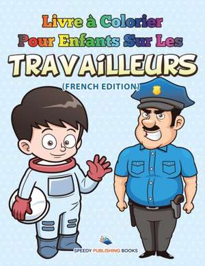 Livre à Colorier Pour Enfants Sur Halloween (French Edition) de Speedy Publishing Llc