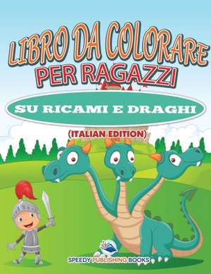 Libro Da Colorare Per Ragazze (Italian Edition) de Speedy Publishing Llc