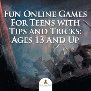 Fun Online Games For Teens with Tips and Tricks de Baby