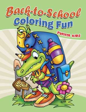 Back-to-School Coloring Fun de Jupiter Kids