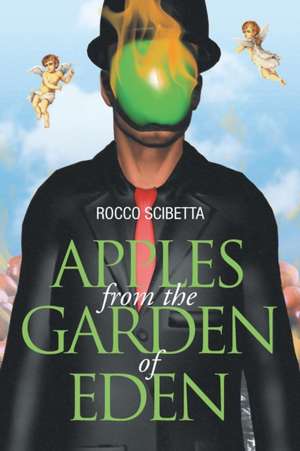 Apples from the Garden of Eden de Rocco Scibetta