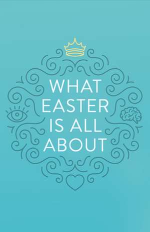 What Easter Is All about (25-Pack) de Crossway