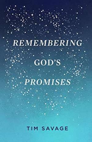 Remembering God`s Promises (25–pack) de Tim Savage