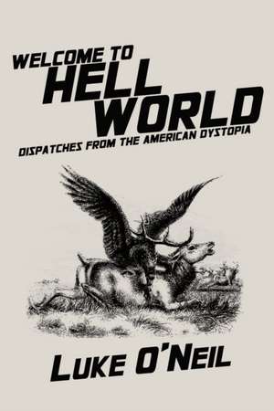 Welcome to Hell World de Luke O'Neil
