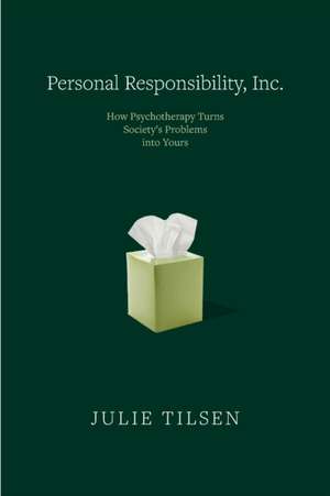 Personal Responsibility, Inc. de Julie Tilsen