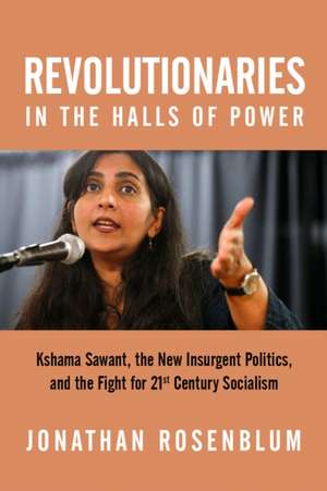 Revolutionaries in the Halls of Power de Jonathan Rosenblum