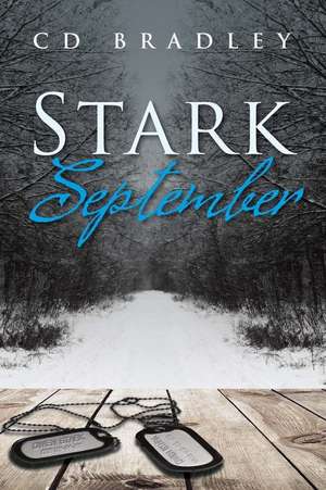 Stark September de C. D. Bradley