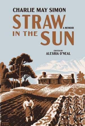 Straw in the Sun: A Memoir de Charlie May Simon