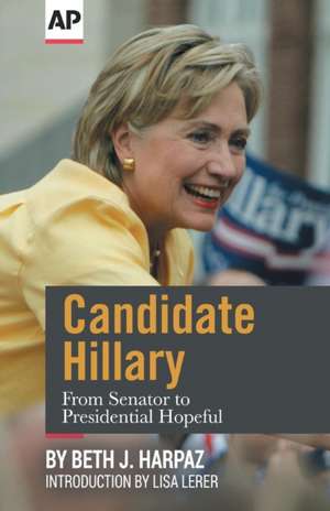 The Girls in the Van: Lessons from Hillary Clintonas 2000 Campaign de Associated Press