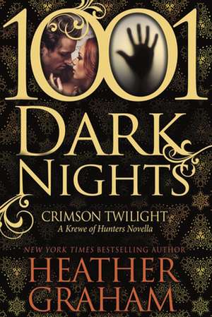 Crimson Twilight: A Krewe of Hunters Novella (1001 Dark Nights) de Heather Graham