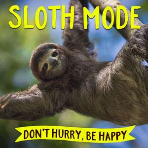 Sloth Mode de Willow Creek Press