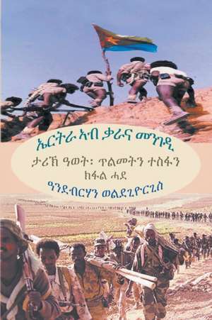 ኤርትራ ኣብ ቃራና መንገዲ (ክፋል ሓደ) (Tigrinya Edition) de Andebrhan Welde Giorgis