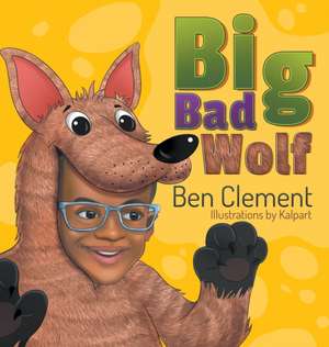 Big Bad Wolf de Ben Clement