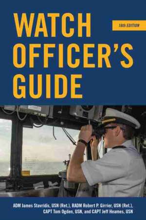 Watch Officer's Guide, 16th Edition de James G Stavridis