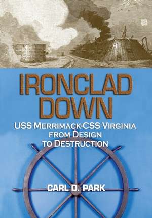 Ironclad Down de Carl Park