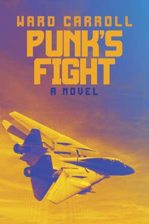 Punk's Fight de Ward Carroll