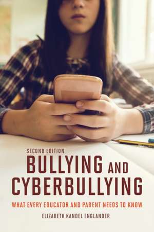 Bullying and Cyberbullying, Second Edition de Elizabeth Kandel Englander