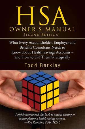 Hsa Owner's Manual - Second Edition de Todd Berkley