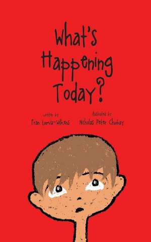 What's Happening Today? de Fran Lumia-Wilkens