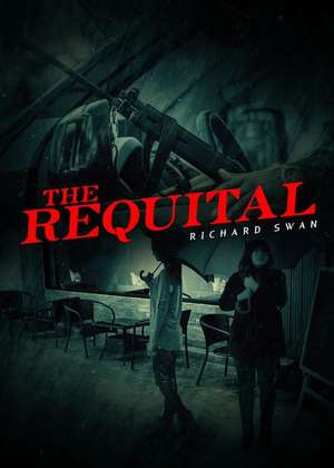 The Requital de Richard Swan