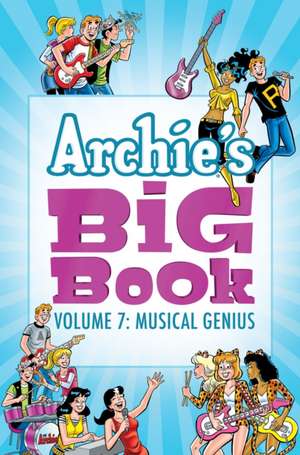 Archie's Big Book Vol. 7: Musical Genius de Archie Superstars