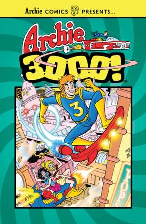 Archie 3000 de Archie Superstars