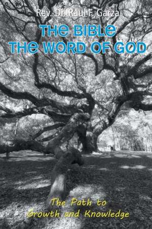 The Bible the Word of God de Raul Garza