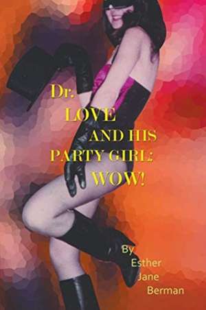 Dr. Love & His Party Girl de Esther Jane Berman