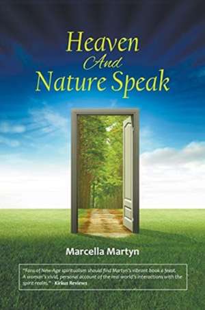 Heaven And Nature Speak de Marcella Martyn