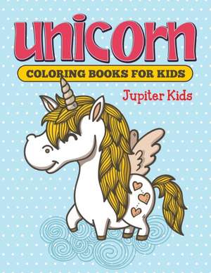 Unicorn Coloring Books For Kids de Jupiter Kids