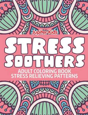 Stress Soothers de Jupiter Kids