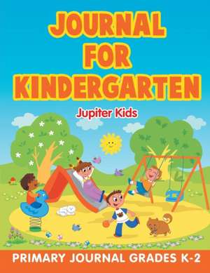 Journal for Kindergarten de Jupiter Kids