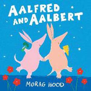 Aalfred and Aalbert de Morag Hood