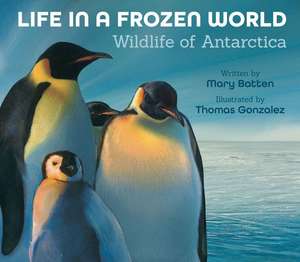 Life in a Frozen World de Mary Batten