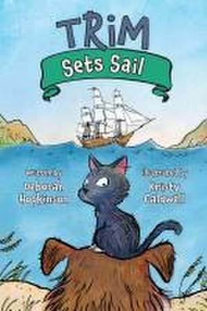 Trim Sets Sail de Deborah Hopkinson